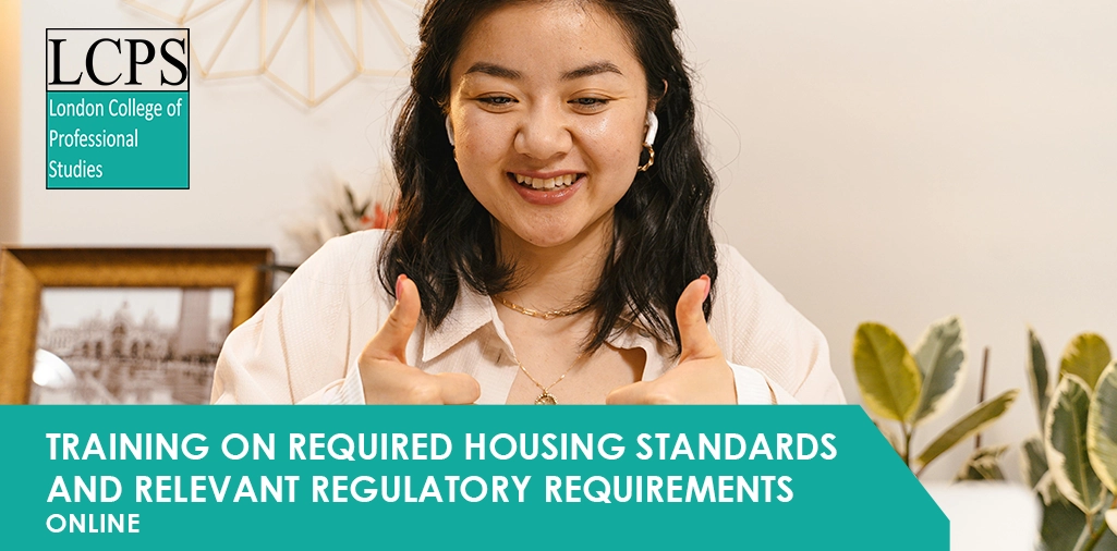 Training on Required Housing Standards and Relevant Regulatory Requirements